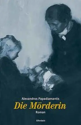 Papadiamantis |  Die Mörderin | Buch |  Sack Fachmedien