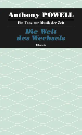 Powell |  Ein Tanz zur Musik der Zeit / Die Welt des Wechsels | eBook | Sack Fachmedien