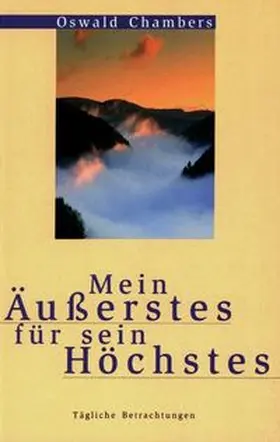 Chambers |  Mein Äußerstes für sein Höchstes | Buch |  Sack Fachmedien