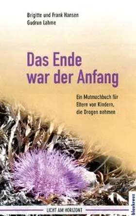 Hansen / Lahme |  Das Ende war der Anfang | Buch |  Sack Fachmedien