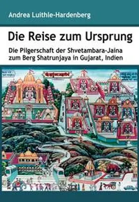 Luithle-Hardenberg |  Die Reise zum Ursprung | Buch |  Sack Fachmedien