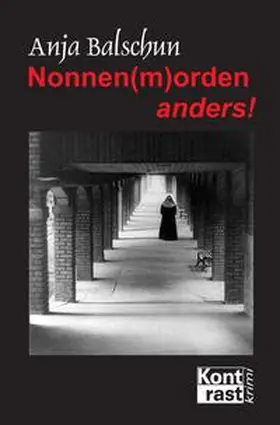 Balschun |  Nonnen(m)orden anders! | Buch |  Sack Fachmedien