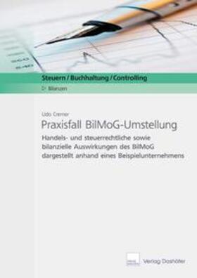 Cremer | Praxisfall BilMoG-Umstellung | Buch | 978-3-941201-70-5 | sack.de