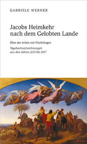 Werner |  Jacobs Heimkehr nach dem Gelobten Lande | Buch |  Sack Fachmedien