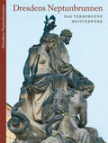 Dieckmann / Dreßel / Friedrich |  Dresdens Neptunbrunnen | Buch |  Sack Fachmedien