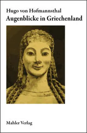 Hofmannsthal |  Augenblicke in Griechenland | Buch |  Sack Fachmedien