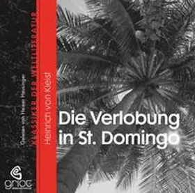 Kleist |  Heinrich von Kleist - Die Verlobung in St. Domingo | Sonstiges |  Sack Fachmedien