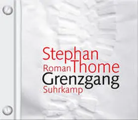 Thome |  Grenzgang | Sonstiges |  Sack Fachmedien
