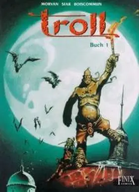 Morvan / Sfar / Boiscommun |  Troll 01 | Buch |  Sack Fachmedien