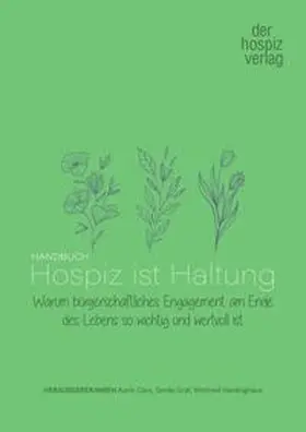 Caro / Graf / Hardinghaus |  Handbuch Hospiz ist Haltung | Buch |  Sack Fachmedien
