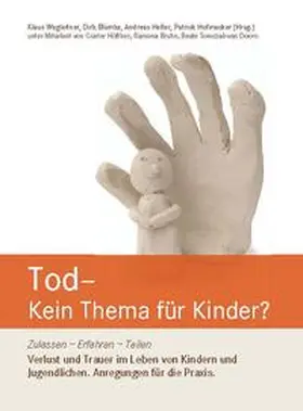 Blümke / Heller / Hofmacher |  Tod – Kein Thema für Kinder? | Buch |  Sack Fachmedien