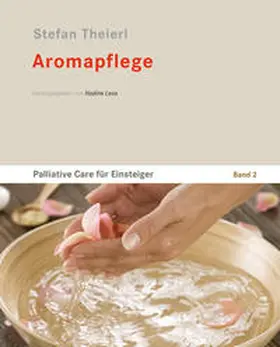 Theierl / Lexa |  Aromapflege | Buch |  Sack Fachmedien
