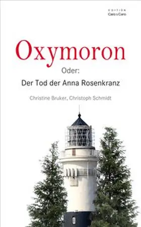 Bruker / Schmidt |  Oxymoron | Buch |  Sack Fachmedien