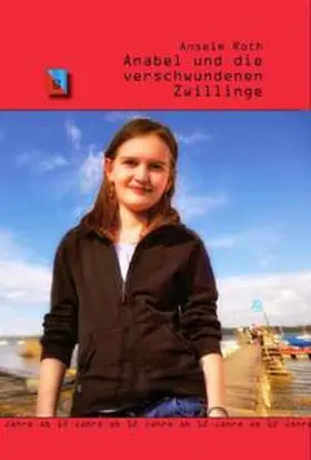 Roth |  Anabel und die verschwundenen Zwillinge | Buch |  Sack Fachmedien