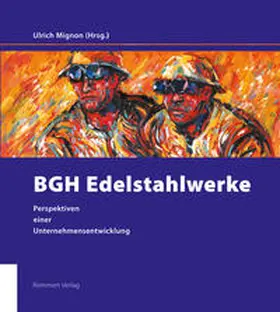 Mignon / Rommert / Düvel |  BGH Edelstahlwerke | Buch |  Sack Fachmedien