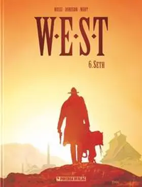Piredda / Nury / Dorison |  W.E.S.T. Band 6 | Buch |  Sack Fachmedien