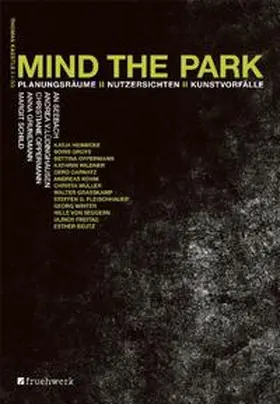 Kaestle / Grunemann / Oppermann |  MIND THE PARK | Buch |  Sack Fachmedien