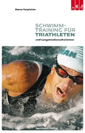 Tarpinian |  Schwimmtraining für Triathleten und Langstreckenschwimmer | eBook | Sack Fachmedien