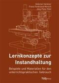 Herkner / Mersch / Pahl |  Lernkonzepte zur Instandhaltung | Buch |  Sack Fachmedien