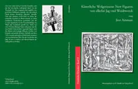 Amman / Bendix |  Künstliche Wolgerissene New Figuren von allerlai Jag vnd Weidtwerck | Buch |  Sack Fachmedien