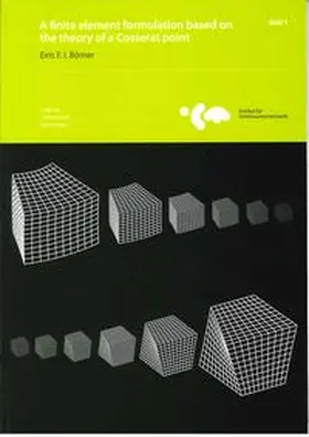 Boerner / Wriggers |  A finite element formulation based on the theory of a Cosserat point | Buch |  Sack Fachmedien
