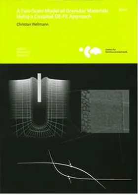 Wellmann / Wriggers |  A Two-Scale Model of Granular Materials Using a Coupled DE-FE Approach | Buch |  Sack Fachmedien