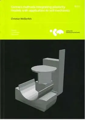 Weißenfels / Wriggers |  Contact methods integrating plasticity models with application to soil mechanics | Buch |  Sack Fachmedien