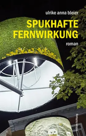 Bleier |  Spukhafte Fernwirkung | Buch |  Sack Fachmedien