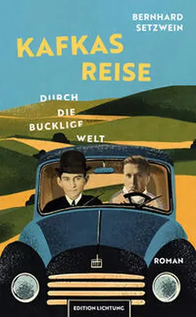 Setzwein |  Kafkas Reise durch die bucklige Welt | Buch |  Sack Fachmedien
