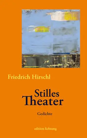 Hirschl |  Stilles Theater | Buch |  Sack Fachmedien