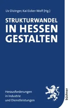 Dizinger / Eicker-Wolf |  Strukturwandel in Hessen gestalten | eBook | Sack Fachmedien