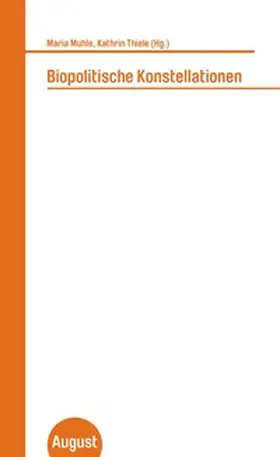 Muhle / Thiele |  Biopolitische Konstellationen | Buch |  Sack Fachmedien