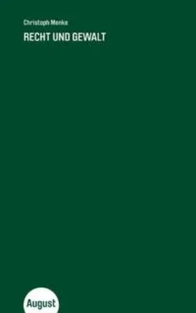 Menke | Recht und Gewalt | Buch | 978-3-941360-14-3 | www.sack.de