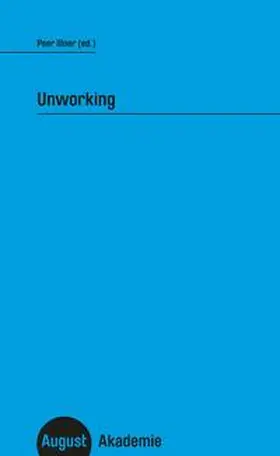 Illner |  Unworking | Buch |  Sack Fachmedien