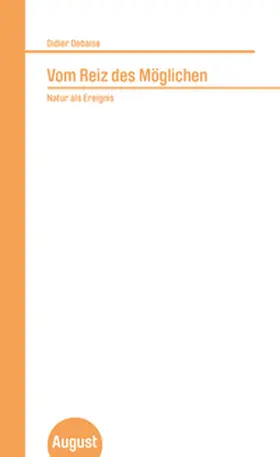 Debaise |  Vom Reiz des Möglichen | Buch |  Sack Fachmedien