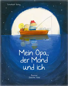 Barroux / Vidal |  Mein Opa, der Mond und ich | eBook | Sack Fachmedien