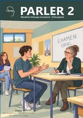 Pfister / Ferger / Angerer |  Parler 2 Mündliche Prüfungen Französisch - Prüfungsband | Buch |  Sack Fachmedien
