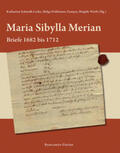 Schmidt-Loske / Prüßmann-Zemper / Wirth |  Maria Sibylla Merian - Briefe 1682 bis 1712 | Buch |  Sack Fachmedien