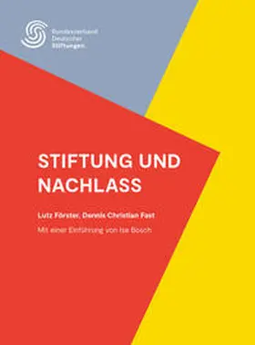 Förster / Bosch |  Stiftung und Nachlass | Buch |  Sack Fachmedien