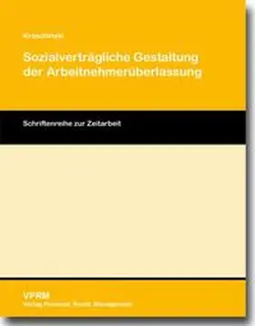 Kraschinski |  Sozialverträgliche Gestaltung der Arbeitnehmerüberlassung | Buch |  Sack Fachmedien