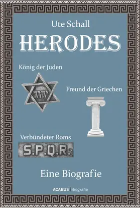 Schall |  Herodes. König der Juden - Freund der Griechen - Verbündeter Roms | eBook | Sack Fachmedien