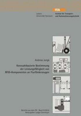 Jungk | Kennzahlbasierte Bestimmung der Leistungsfähigkeit von RFID-Komponenten an Flurförderzeugen | Buch | 978-3-941416-67-3 | sack.de