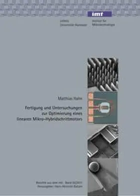 Hahn |  Fertigung und Untersuchungen zur Optimierung eines linearen Mikro-Hybridschrittmotors | Buch |  Sack Fachmedien