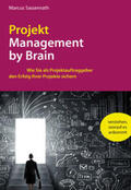 Sassenrath |  ProjektManagement by Brain | Buch |  Sack Fachmedien