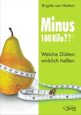 van Hattem |  Minus 100 Kilo??? | Buch |  Sack Fachmedien