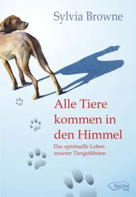 Browne |  Alle Tiere kommen in den Himmel | eBook | Sack Fachmedien