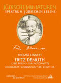 Lennert / Simon |  Fritz Demuth (1892 Berlin - 1944 Auschwitz) | Buch |  Sack Fachmedien