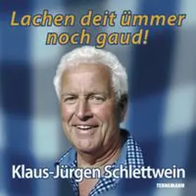 Schlettwein | Lachen deit ümmer noch gaud! | Sonstiges | 978-3-941452-35-0 | www.sack.de