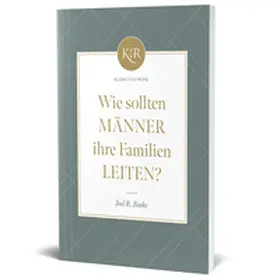 Beeke / VOH |  Wie sollten Männer ihre Familien leiten? | Buch |  Sack Fachmedien