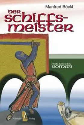 Böckl |  Der Schiffsmeister | Buch |  Sack Fachmedien